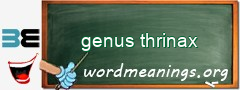 WordMeaning blackboard for genus thrinax